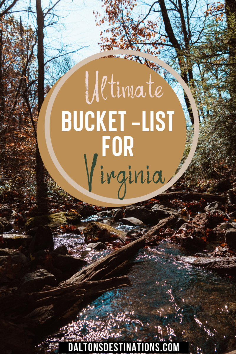 Ultimate Virginia Bucket List • Dalton's Destinations